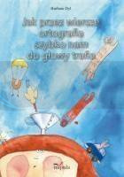 Jak przez wiersze ortografia nam do głowy trafia