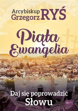 Piąta Ewangelia. Daj się poprowadzić słowu