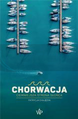 Chorwacja. Ciemniejsza strona słońca