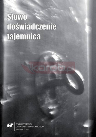 Słowo, doświadczenie, tajemnica