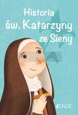 Historia św. Katarzyny ze Sieny