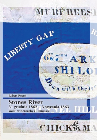 Stones River. 31 grudnia 1862 - 3 stycznia 1863