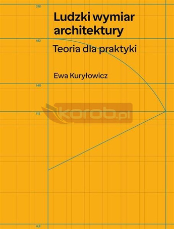 Ludzki wymiar architektury. Teoria dla praktyki