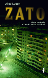 ZATO. Miasta zamknięte w Związku Radzieckim...