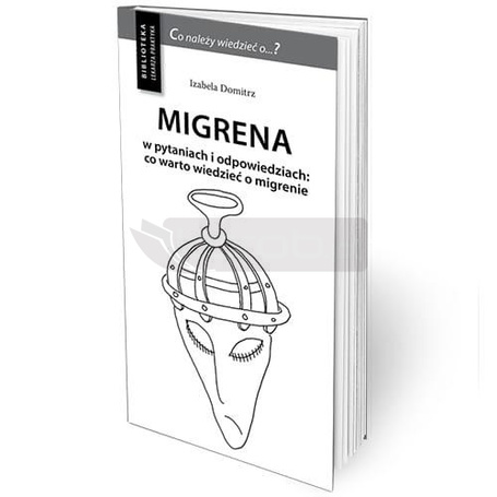 Migrena w pytaniach i odpowiedziach w.3 uzupełn.