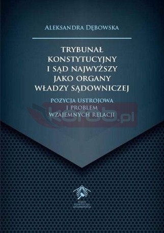 Trybunał Konstytucyjny i Sąd Najwyższy jako...