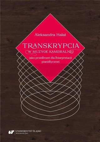 Transkrypcja w muzyce kameralnej jako przestrzeń..