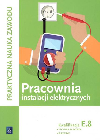 Pracownia instalacji elektryczn. Kwalifikacja E.8