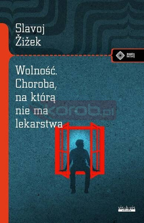 Wolność. Choroba, na którą nie ma lekarstwa