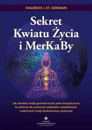 Sekret Kwiatu Życia i MerKaBy