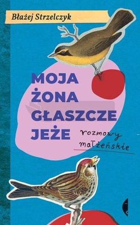 Moja żona głaszcze jeże