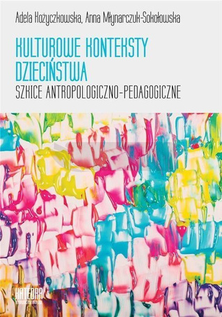 Kulturowe konteksty dzieciństwa