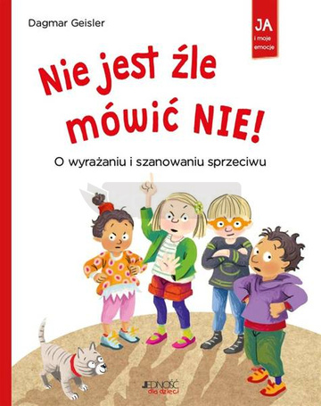 Nie jest źle mówić NIE! O wyrażaniu i szanowaniu