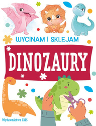 Wycinam i sklejam. Dinozaury
