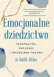 Emocjonalne dziedzictwo. Terapeutka, pacjenci...
