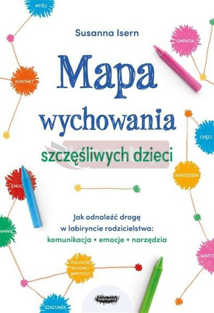 Mapa wychowania szczęśliwych dzieci