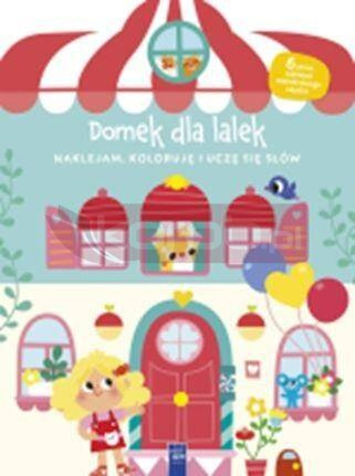 Naklejam, koloruję, uczę się słów. Domek dla lalek