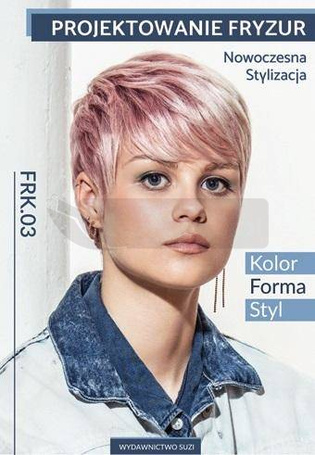 Projektowanie fryzur. Nowoczesna... kw FRK,03