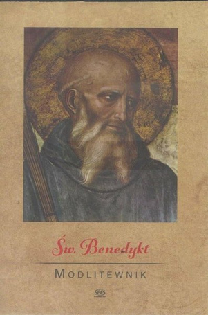 Modlitewnik. Święty Benedykt