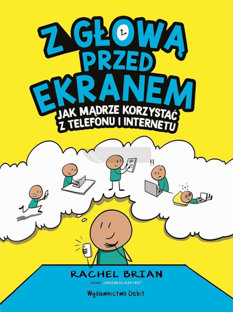 Z głową przed ekranem. Jak mądrze korzystać...