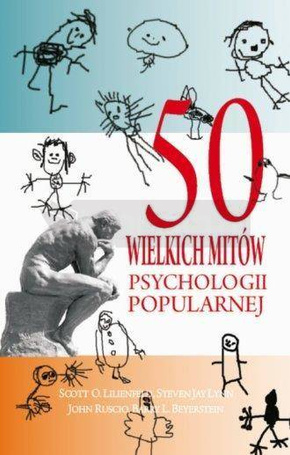 50 wielkich mitów psychologii popularnej w.2017