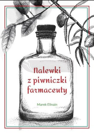 Nalewki z piwniczki farmaceuty