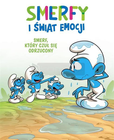 Smerfy i świat emocji. Smerf, który czuł się..
