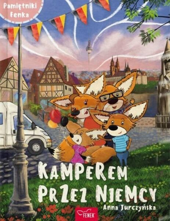 Pamiętnik Fenka. Kamperem przez Niemcy