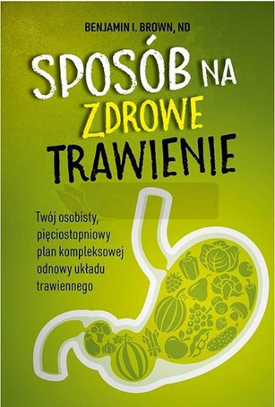 Sposób na zdrowe trawienie