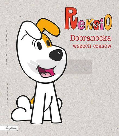 Reksio. Dobranocka wszech czasów