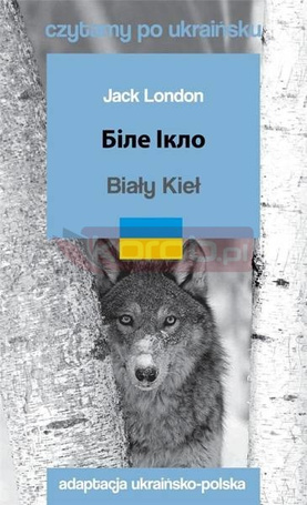 Czytamy w oryginale - Biały Kieł