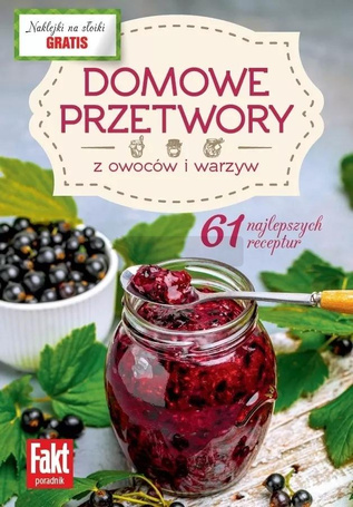 Domowe przetwory z owoców i warzyw