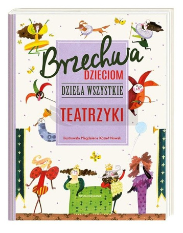 Brzechwa dzieciom. Dzieła wszystkie. Teatrzyki