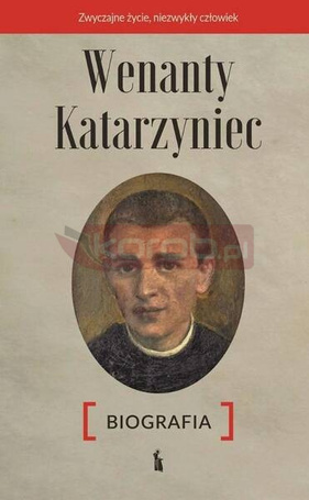 Wenanty Katarzyniec. Biografia