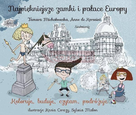 Najpiękniejsze zamki i pałace Europy. Koloruję...