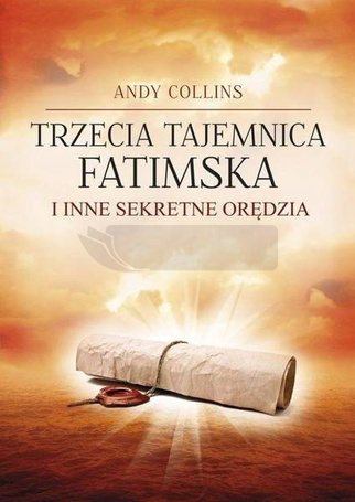 Trzecia Tajemnica Fatimska i inne sekretne orędzia