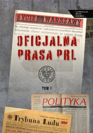 Oficjalna prasa w PRL T.1