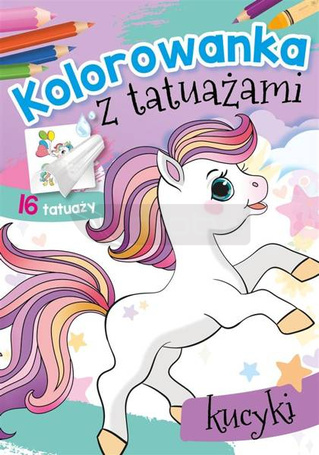 Kolorowanka z tatuażami. Kucyki