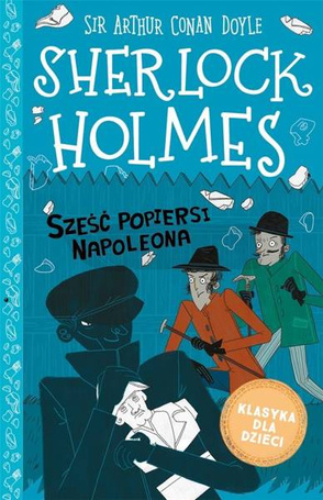 Sherlock Holmes T.13 Sześć popiersi Napoleona