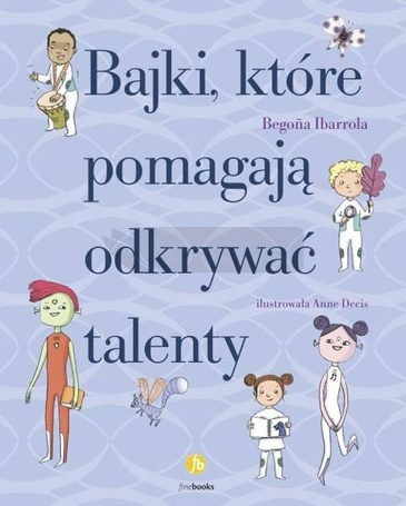 Bajki, które pomagają odkrywać talenty