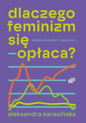 Dlaczego feminizm się opłaca