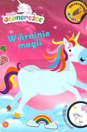 Moje jednorożce. W krainie magii