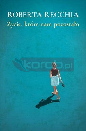 Życie, które nam pozostało