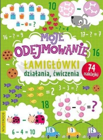 Moje odejmowanie. Łamigłówki, działania, ćwiczenia