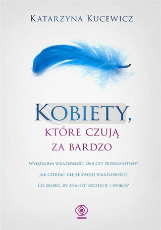 Kobiety, które czują za bardzo