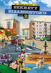 Sekrety Białegostoku cz.2