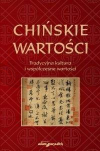 Chińskie wartości. Tradycyjna kultura...