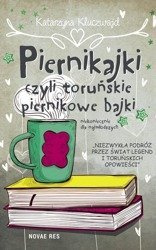 Piernikajki, czyli toruńskie piernikowe bajki