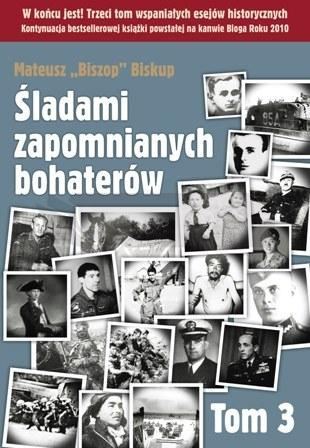 Śladami zapomnianych bohaterów T3