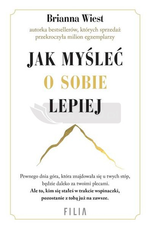 Jak myśleć o sobie lepiej
